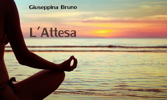 L' attesa - Giuseppina Bruno - ebook