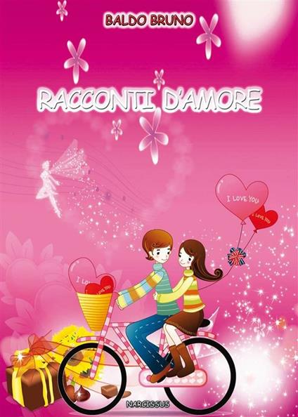 Racconti d'amore - Baldo Bruno - ebook