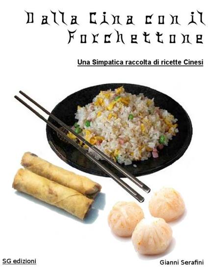 Dalla Cina con il forchettone - Gianni Serafini - ebook