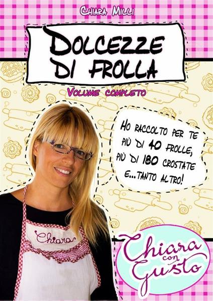 Dolcezze di frolla - Chiara Milli - ebook