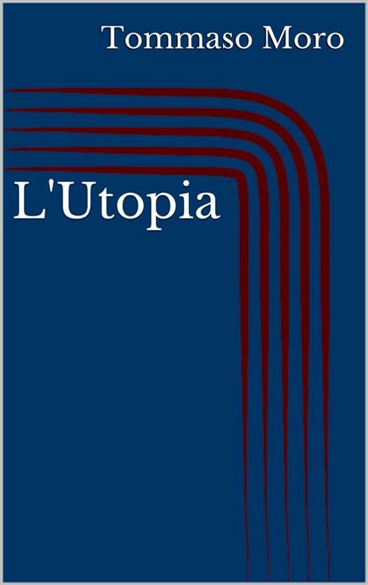 Utopia - Tommaso Moro - ebook