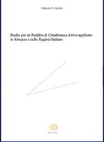 Studio per un reddito di cittadinanza attivo applicato in Abruzzo e nelle regioni italiane