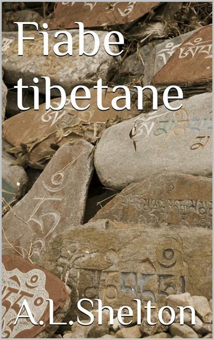 Fiabe tibetane - A. l. Shendon - ebook