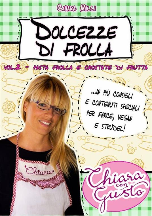 Dolcezze di frolla - Chiara Milli - ebook