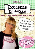 Dolcezze di frolla: Dolcezze di frolla