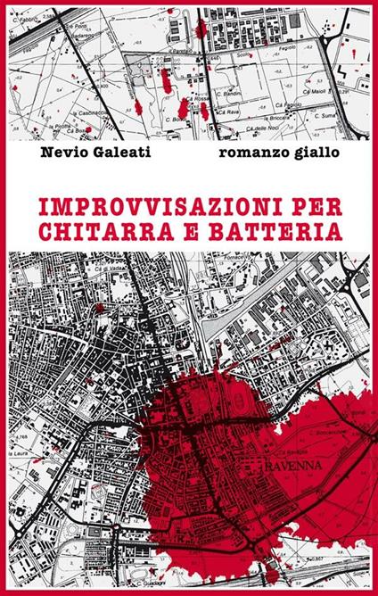 Improvvisazioni per chitarra e batteria - Nevio Galeati - ebook