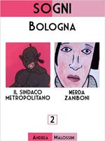 Bologna. Sogni. Vol. 2