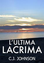 L' ultima lacrima