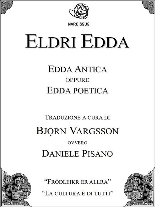 Eldri Edda. Edda antica - Bjërn Vargsson,Daniele Pisano - ebook