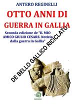 Otto anni di guerra in Gallia