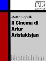 Il cinema di Artur Aristakisjan