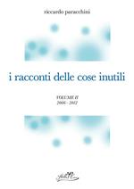 I racconti delle cose inutili. Vol. 2