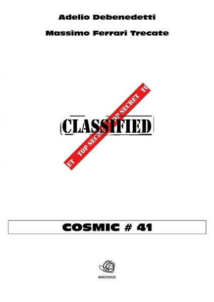 Cosmic # 41 - Adelio Debenedetti,Massimo Ferrari Trecate - ebook