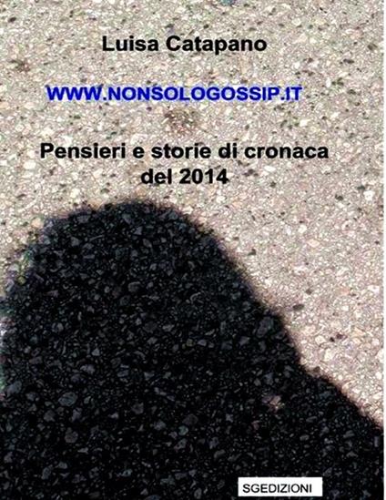 www.nonsologossip.it - Luisa Catapano - ebook