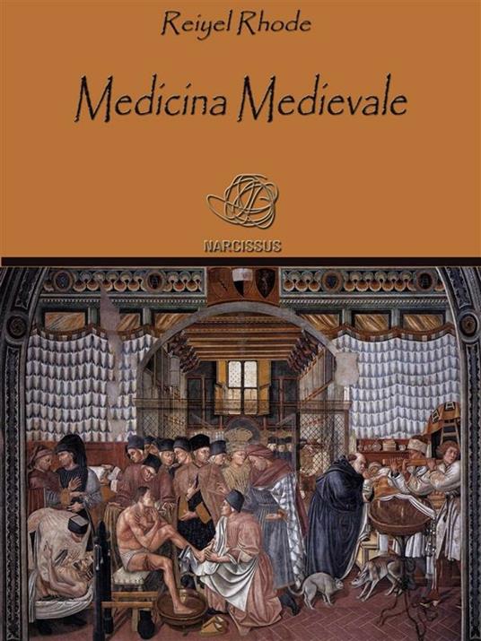 Medicina medievale - Reiyel Rhode - ebook