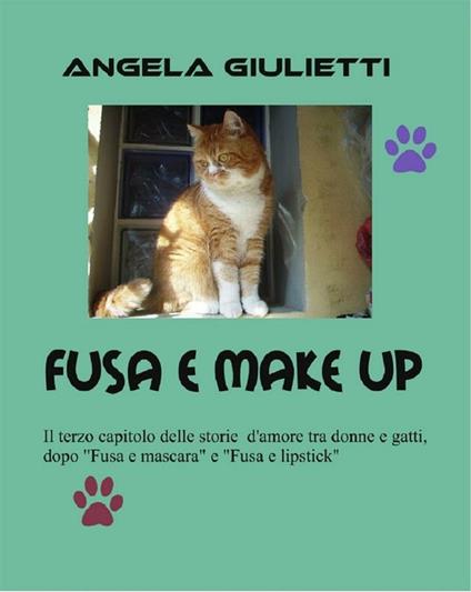 Fusa e make up - Angela Giulietti - ebook