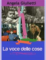 La voce delle cose