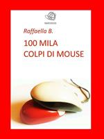 100mila colpi di mouse