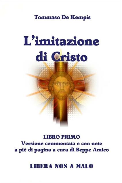 L' imitazione di Cristo. Vol. 1 - Tommaso da Kempis,Beppe Amico - ebook
