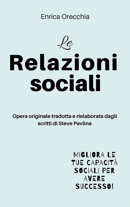 Le relazioni sociali - Enrica Orecchia - ebook