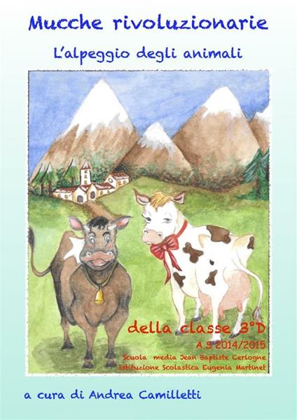 Mucche rivoluzionarie - Andrea Camilletti - ebook