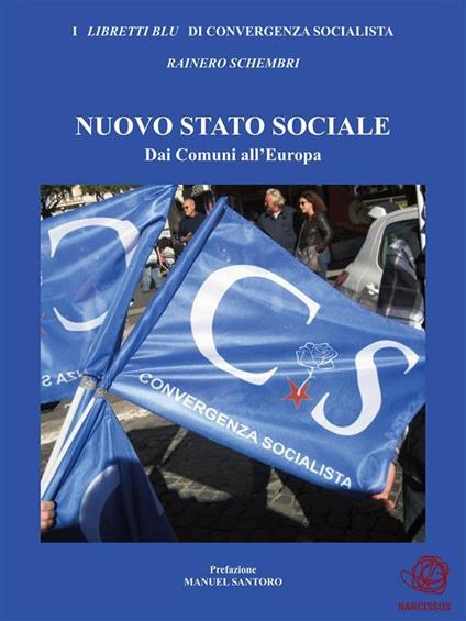 Nuovo stato sociale. Dai comuni all'Europa - Convergenza socialista - ebook