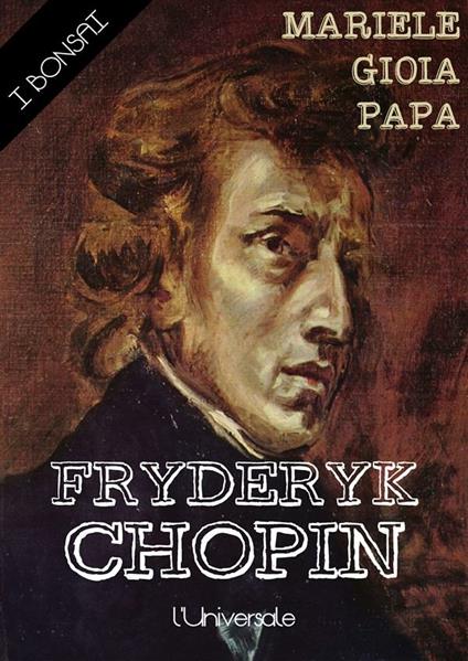 Fryderyk Chopin - Mariele Gioia Papa - ebook