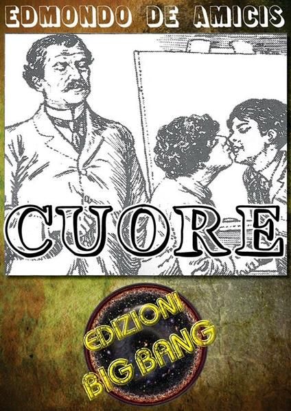 Cuore - Edmondo De Amicis - ebook