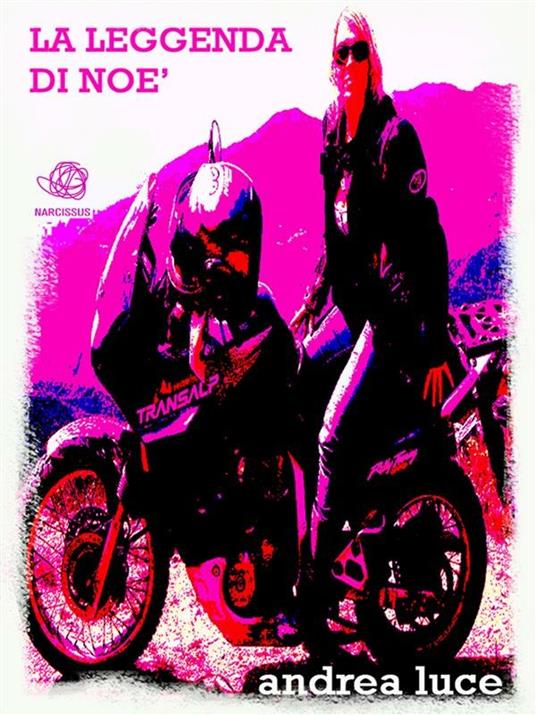 La leggenda di Noè - Andrea Luce - ebook