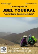 Jbel Toubkal. «La montagna da cui si vede tutto»