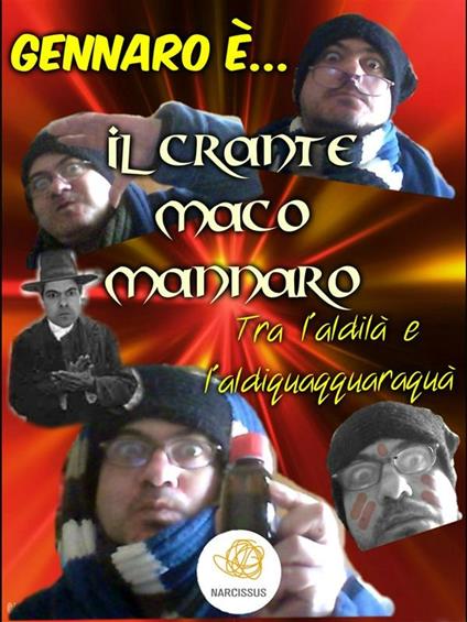 Il Crante Maco Mannaro - Gennaro Loffredo - ebook