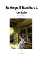 La strega, il bambino e il coniglio