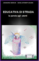 Educativa di strada. La parola agli utenti