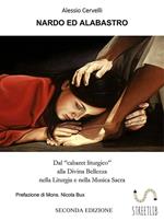 Nardo ed Alabastro. Dal «cabaret liturgico» alla divina bellezza nella liturgia e nella musica sacra