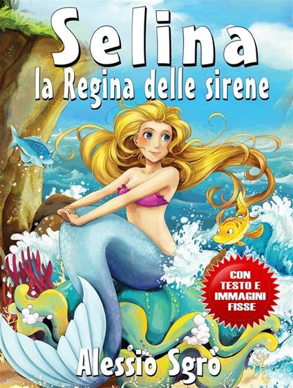 Selina la regina delle sirene - Alessio Sgrò - ebook
