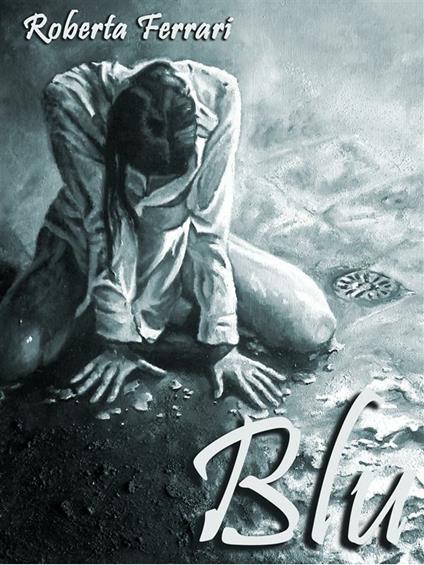 Blu - Roberta Ferrari - ebook