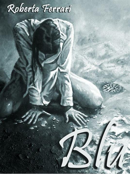 Blu - Roberta Ferrari - ebook