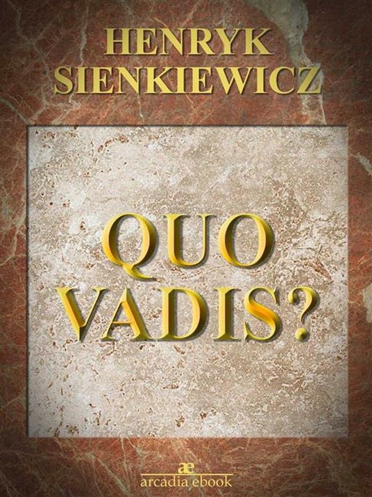 Quo vadis? - Henryk Sienkiewicz - ebook