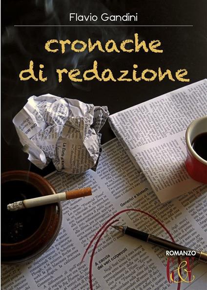 Cronache di redazione - Flavio Gandini - ebook