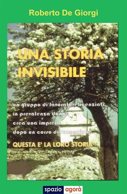 Una storia invisibile - Roberto De Giorgi - ebook