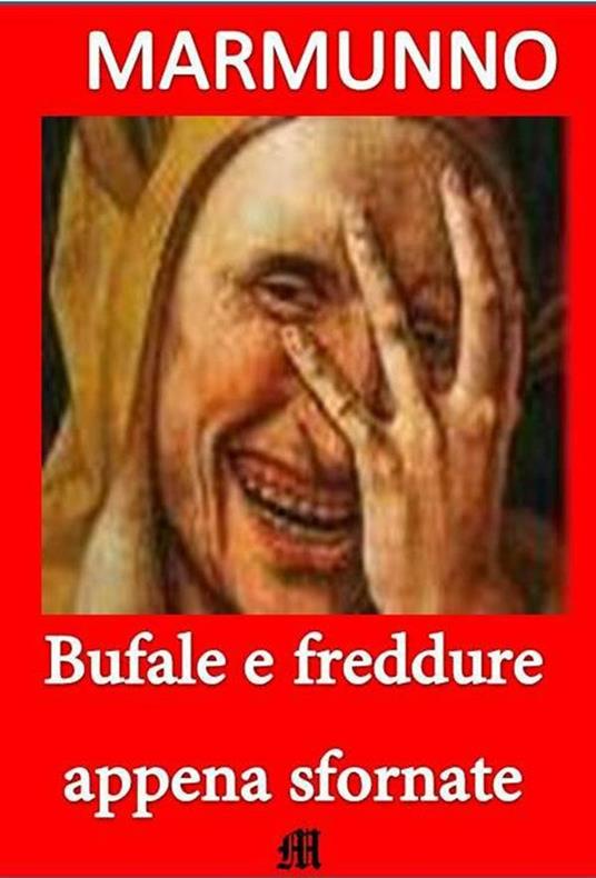 Bufale e freddure appena sfornate - Marmunno - ebook