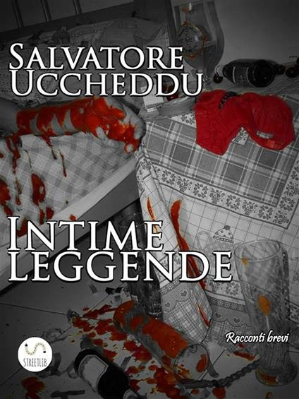 Intime leggende - Salvatore Uccheddu - ebook