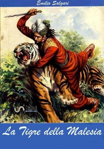 La tigre della Malesia - Emilio Salgari - ebook