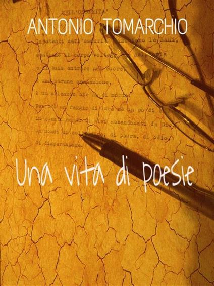 Una vita di poesie - Antonio Tomarchio - ebook