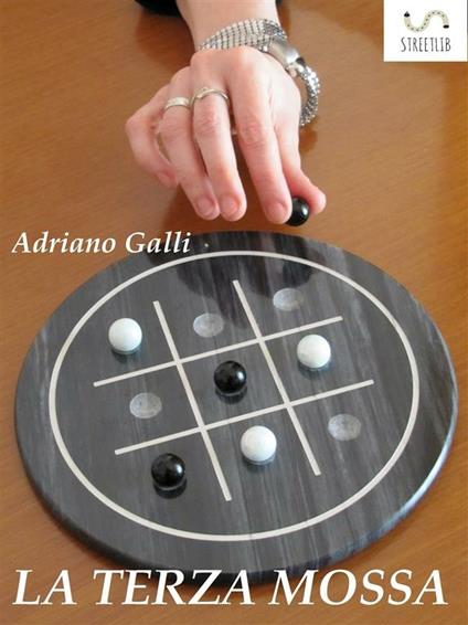 La terza mossa - Adriano Galli - ebook