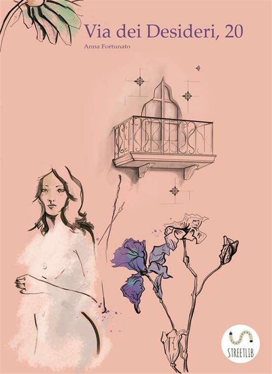 Via dei Desideri, 20 - Anna Fortunato - ebook