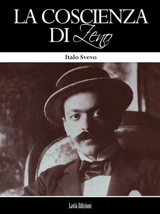 La coscienza di Zeno - Italo Svevo - ebook