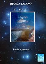 «Bi... sogni»
