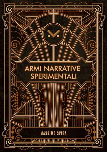 Armi narrative sperimentali - Massimo Spiga - ebook