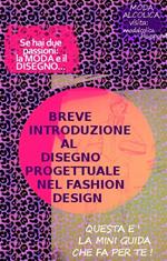 Breve introduzione al disegno progettuale nel fashion design